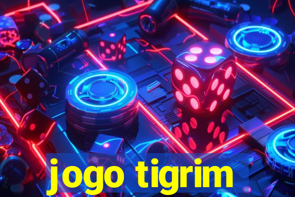 jogo tigrim